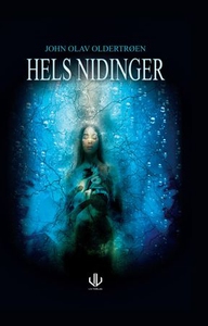 Hels nidinger (ebok) av John Olav Oldertrøen