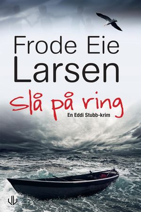 Slå på ring (ebok) av Frode Eie Larsen