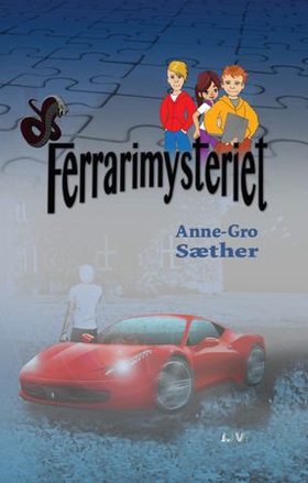 Ferrarimysteriet (lydbok) av Anne-Gro Sæther
