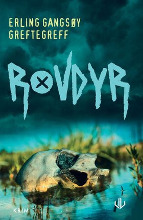 Rovdyr - kriminalroman (ebok) av Erling Gangsøy Greftegreff