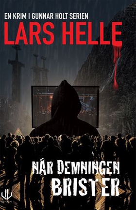 Når demningen brister (ebok) av Lars Helle