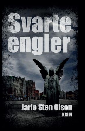 Svarte engler (ebok) av Jarle Sten Olsen