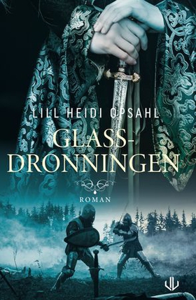 Glassdronningen (ebok) av Lill Heidi Opsahl