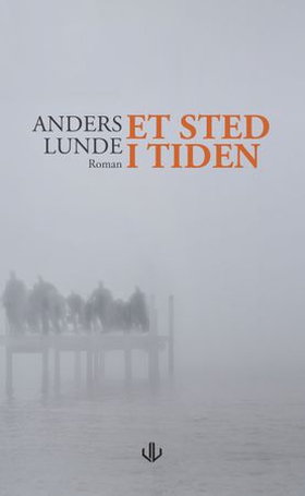 Et sted i tiden (ebok) av Anders Lunde