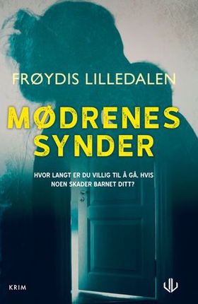 Mødrenes synder (ebok) av Frøydis Lilledalen