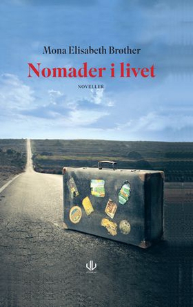 Nomader i livet - noveller (ebok) av Mona Elisabeth Brøther