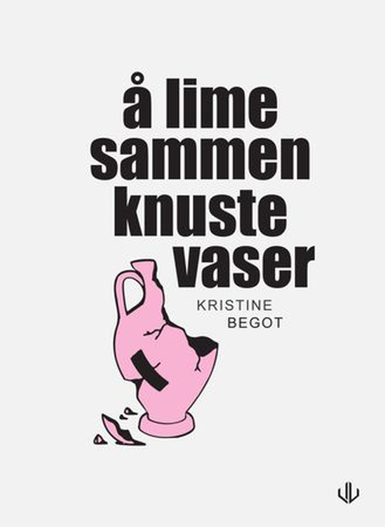 Å lime sammen knuste vaser