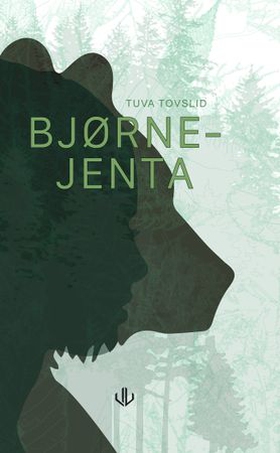 Bjørnejenta (ebok) av Tuva Tovslid