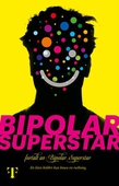 Bipolar Superstar
