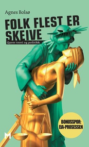 Folk flest er skeive (ebok) av Agnes Bolsø