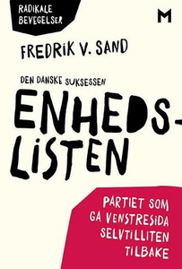 Den danske suksessen Enhedslisten (ebok) av F