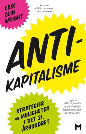 Antikapitalisme - strategier og muligheter i det 21. århundret (ebok) av Erik Olin Wright