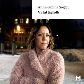 Vi fattigfolk (lydbok) av Anna-Sabina Soggiu