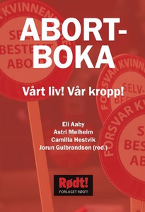 Abortboka (ebok) av Eli Aaby, Astri Melheim,