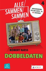 Dobbeldaten (ebok) av Robert Næss