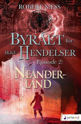 Neanderland - episode 2 (ebok) av Robert Næss