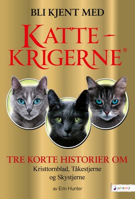 Bli kjent med Kattekrigerne (ebok) av Erin Hunter