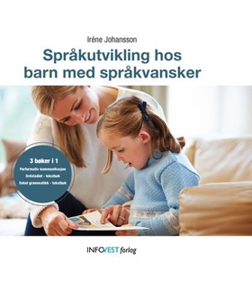 Språkutvikling hos barn med språkvansker (ebok) av Iréne Johansson