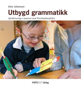 Utbygd grammatikk (ebok) av Iréne Johansson