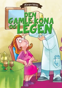 Den gamle kona og legen (ebok) av Æsop