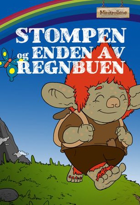 Stompen og enden av regnbuen