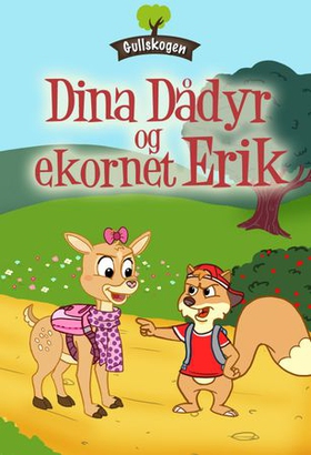 Dina Dådyr og ekornet Erik