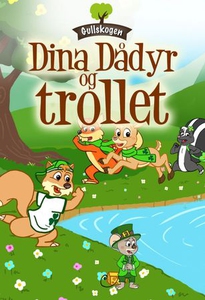 Dina Dådyr og trollet (ebok) av Edward Alan K