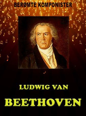 Ludwig van Beethoven (ebok) av Elizabeth Gardner