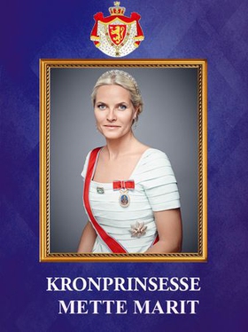 Kronprinsesse Mette-Marit (ebok) av Anniken Schiøll