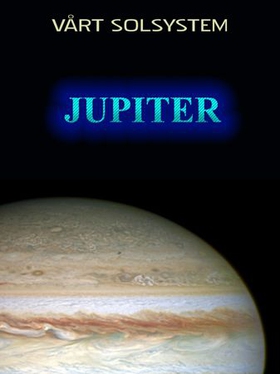 Jupiter (ebok) av Edward Alan Kurtz