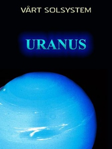 Uranus (ebok) av Edward Alan Kurtz