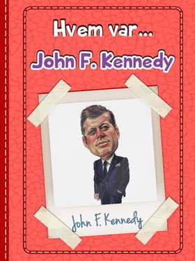 John F. Kennedy (ebok) av Victoria Turner