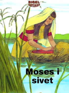 Moses i sivet (ebok) av Ukjent