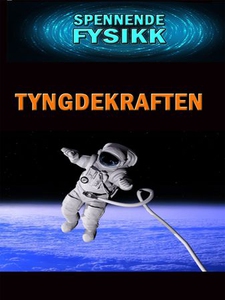 Tyngdekraft (ebok) av Edward Alan Kurtz