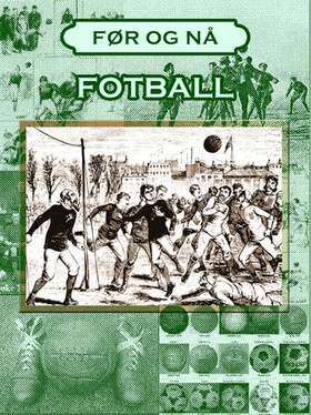 Fotballens historie (ebok) av Karl Hansen