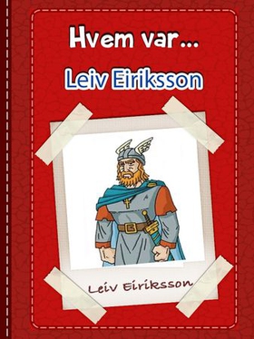 Leiv Eiriksson (ebok) av Knut Haraldsen