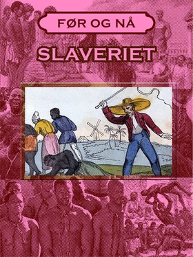 Slaveriets historie (ebok) av Victoria Turner