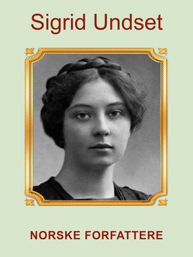 Sigrid Undset (ebok) av Stine Welhaven