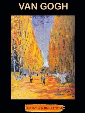 Vincent van Gogh (ebok) av Anniken Schiøll