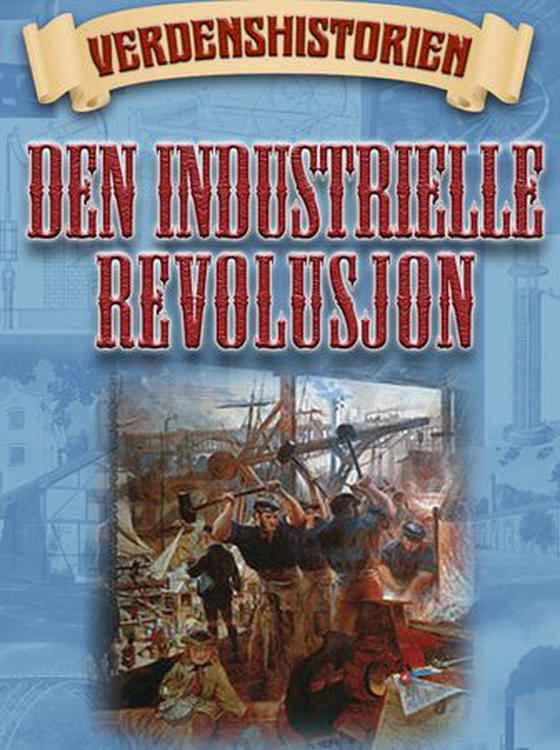 Den industrielle revolusjon