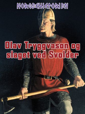 Olav Tryggvason og slaget ved Svolder (ebok) av Kim Hjardar