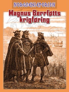 Magnus Berrføtts krigføring (ebok) av Kim H