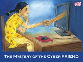 The mystery of the cyber friend (ebok) av Zac O'Yeah