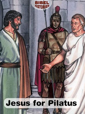 Jesus for Pilatus - Mat. 27, Mark. 15, Luk. 23, Joh. 18 (ebok) av Ukjent