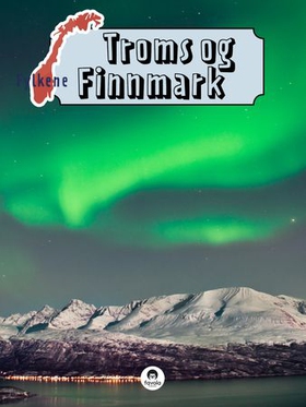 Troms og Finnmark (ebok) av Ukjent