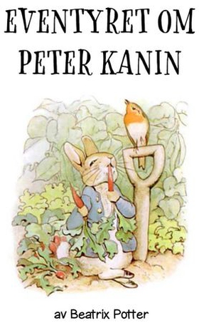 Eventyret om Peter Kanin (ebok) av Beatrix Potter