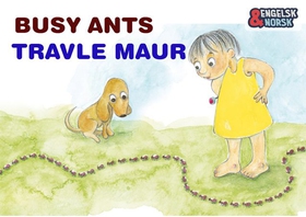 Travle maur = Busy ants