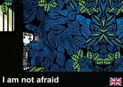 I am not afraid!