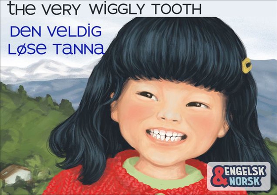 Den veldig løse tanna = The very wiggly tooth