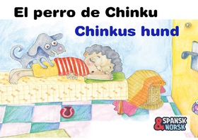 Chinkus hund = El perro de Chinku